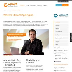 Wowza Media Server Pro - Get the best Flash Streaming Server right now.