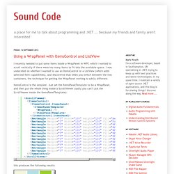 Sound Code: Using a WrapPanel with ItemsControl and ListView
