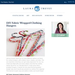 DIY Fabric Wrapped Clothing Hangers
