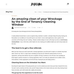 An amazing clean of your Wreckage by the End of Tenancy Cleaning Windsor - AtoAllinks