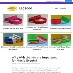 Why Wristbands are Important for Music Events? – ABC2000