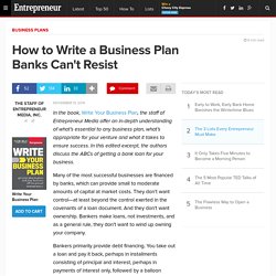 How to Write a Business Plan Banks Can't Resist