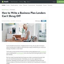 How to Write a Business Plan Lenders Can't Shrug Off