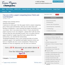 Can you write a paper comparing Jesus Christ and Lord Krishna?
