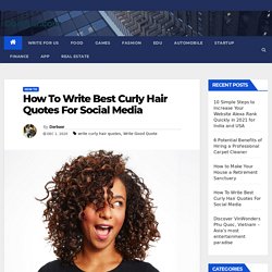 How To Write Best Curly Hair Quotes For Social Media