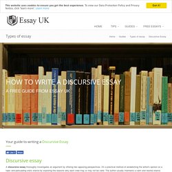 How to write a Discursive Essay - a free guide from Essay.uk.com