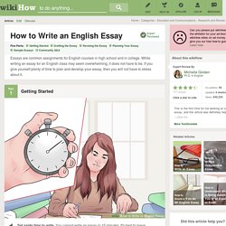 How to Write an English Essay (with Sample Essays)