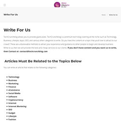 Write For Us - Tech Crunch Blog