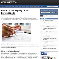 How To Write A Query Letter Professionally