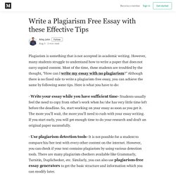 Write a Plagiarism Free Essay with these Effective Tips