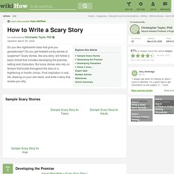 How to Write a Scary Story (with Examples) - wikiHow