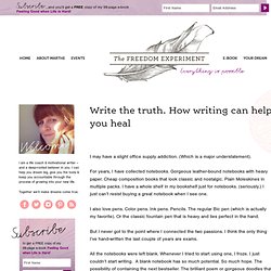Write the truth. How writing can help you heal