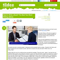 Need to Write a Book? The Best Two Word Writing Advice on Tildee