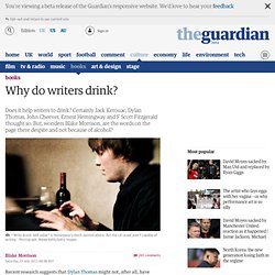 Why do writers drink?