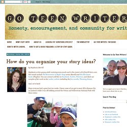 How do you organize your story ideas?