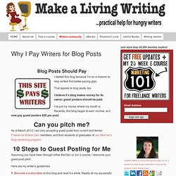 Why I Pay Writers for Blog Posts - Make A Living Writing