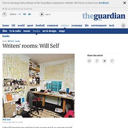 Writers' rooms: Will Self