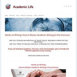 Hands on Writing: How to Master Academic Writing (in the Sciences)