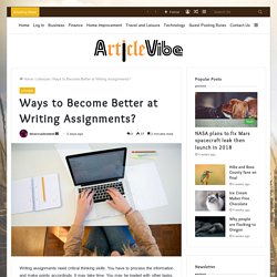 Ways to Become Better at Writing Assignments?
