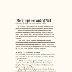 (More) tips for writing well (Austin Govella at Thinking and Making)