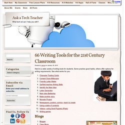 66 Writing Tools for the 21st Century Classroom