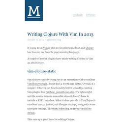 Writing Clojure With Vim In 2013 - mybuddymichael.com