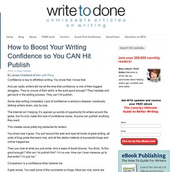 How to Boost Your Writing Confidence so You CAN Hit Publish