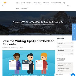Resume Writing Tips For Embedded Students