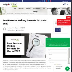 Best Resume Writing Formats To Use In 2020