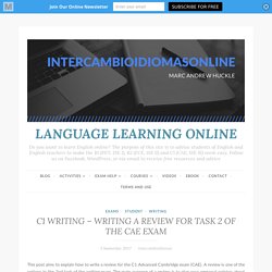 C1 WRITING – WRITING A REVIEW FOR TASK 2 OF THE CAE EXAM – LANGUAGE LEARNING ONLINE