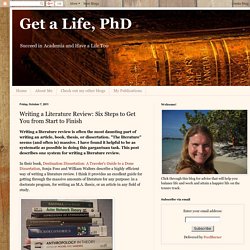 Get a Life, PhD: Writing a Literature Review: Six Steps to Get You from Start to Finish