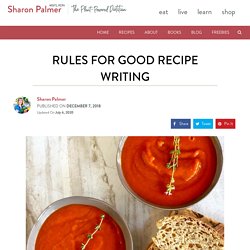 Rules for Good Recipe Writing - Sharon Palmer, The Plant Powered Dietitian