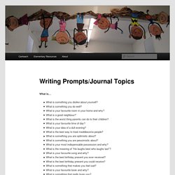 Writing Prompts/Journal Topics