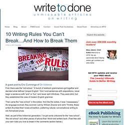 10 Writing Rules You Can't Break...And How to Break Them