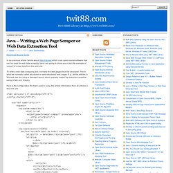 Java - Writing a Web Page Scraper or Web Data Extraction Tool