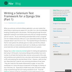 Writing a Selenium Test Framework for a Django Site (Part 1)