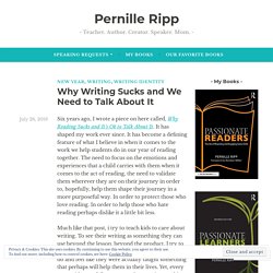 Why Writing Sucks and We Need to Talk About It