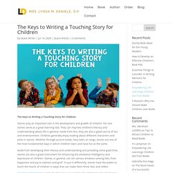 The Keys to Writing a Touching Story for Children - Lynda M. Daniele