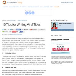 10 Tips for Writing Viral Titles