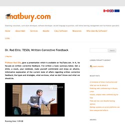 Dr. Rod Ellis: TESOL Written Corrective Feedback - matbury.com