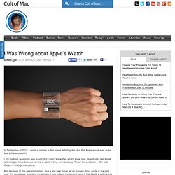 I Was Wrong about Apple’s iWatch