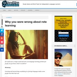 Why you were wrong about rote learning - I Will Teach You A Language