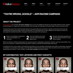 "You're wrong, Google" - Anti Racism Campaign