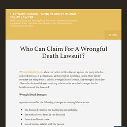 Claim Are Filed When A Death Occurs Due To The Negligence Of Another Person