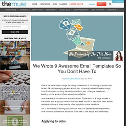 We Wrote 9 Awesome Email Templates So You Don't Have To