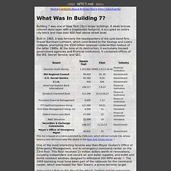 the hidden story of Building 7: What Was In Building 7?