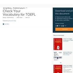 Wyatt, Rawdon - Check Your Vocabulary for TOEFL