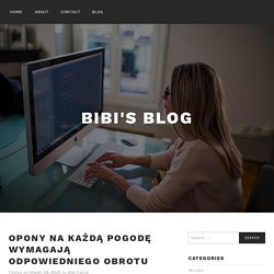 Opony na każdą pogodę wymagają odpowiedniego obrotu – Bibi's Blog