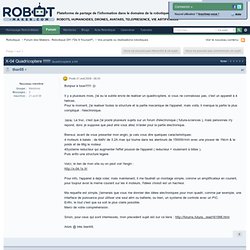 X-04 Quadricoptere !!!!!! - Forum et actu robotique - Robot-Maker.com