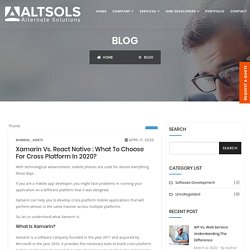 Xamarin Vs. React Native : What to choose for cross platform in 2020? : Altsols Blog